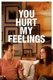 You Hurt My Feelings Película Completa OnLine HD, Gratis.