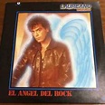Laureano Brizuela – El Angel Del Rock (1985, Vinyl) - Discogs