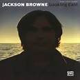 Jackson Browne Looking East (Album)- Spirit of Rock Webzine (fr)