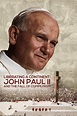 Liberating a Continent: John Paul II and the Fall of Communism ...