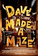 Dave Made a Maze (2017) Poster #1 - Trailer Addict
