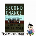 【中古】 Second Chance: Three Presidents and the Crisis of American ...