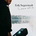 Come Alive - Single by Erik Segerstedt | Spotify