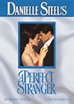 Danielle Steel's 'A Perfect Stranger' - Where to Watch and Stream - TV ...