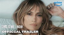 J.Lo's: 'This Is Me...Now: A Love Story' Coming To Prime Video | The ...