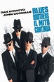 Blues Brothers - Il mito continua (1998) — The Movie Database (TMDB)