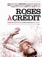 Roses à crédit en VOD - 4 offres - AlloCiné