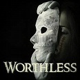 Worthless - Rotten Tomatoes