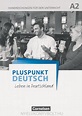 Pluspunkt Deutsch - Leben in Deutschland: A2 - Handreichungen für den ...