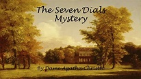 'The Seven Dials Mystery' by Agatha Christie - Chapter 20 - Unabridged ...