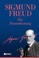 Sigmund Freud: Die Traumdeutung (Buch (gebunden)) - portofrei bei eBook.de