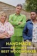 Handmade: Britain's Best Woodworker | TVmaze