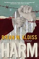 HARM by Brian W. Aldiss: 9780345500373 | PenguinRandomHouse.com: Books