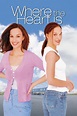 Where the Heart Is (2000) - Posters — The Movie Database (TMDB)