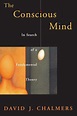 The Conscious Mind: In Search of a Fundamental Theory / Edition 1 by ...