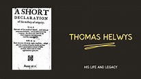 Thomas Helwys: His Life and Legacy