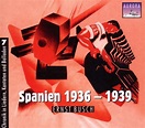 Ernst Busch: Spanien 1936 - 1939 (CD) – jpc