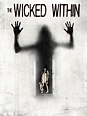 The Wicked Within Pictures - Rotten Tomatoes