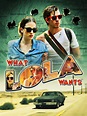 What Lola Wants (2015) - Rotten Tomatoes