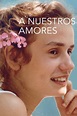 A nuestros amores - Película 1983 - SensaCine.com.mx
