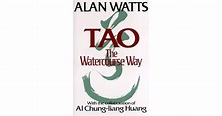 Tao: The Watercourse Way by Alan W. Watts