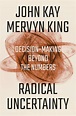book-review - Review: Radical Uncertainty by John Kay and Mervyn King ...