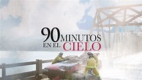 90 Minutos En El Cielo | Apple TV
