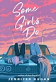 Review: Some Girls Do by Jennifer Dugan - Utopia State of Mind