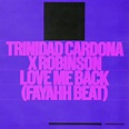 Trinidad Cardona – Love Me Back Lyrics | Genius Lyrics