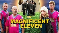 The Magnificent Eleven (2013) - AZ Movies