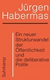 Jürgen Habermas: A New Structural Transformation of the Public Sphere ...