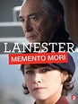 Lanester : Memento Mori - Téléfilm (2016) - SensCritique