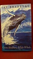Ray Bradbury - Green Shadows, White Whale, HarperCollins, 1992, 1st Ed ...