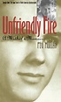 Unfriendly Fire | University of Iowa Press - The University of Iowa