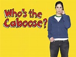 Who's the Caboose? - Movie Reviews