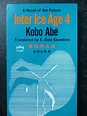Inter Ice Age 4: Kobo Abe: 9780399505195: Amazon.com: Books