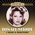 Forever Gold - I Hear A Rhapsody... | Dinah Shore | High Quality Music ...