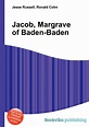 Jacob, Margrave of Baden-Baden by Jesse Russell | Goodreads