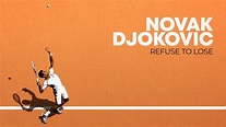 Novak Djokovic: Refuse to Lose (Official Trailer) - YouTube