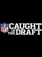 Watch Caught in the Draft Online | Season 2 (2015) | TV Guide