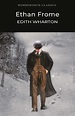 Ethan Frome - Wordsworth Editions