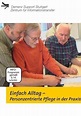 Einfach Alltag - Personenzentrierte Pflege in der Praxis, DVD Film ...