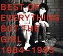 Everything But The Girl - Best Of 1984-94 | Everything but the girl ...