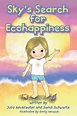 Sky's Search for Ecohappiness by Julie Neustadter | Goodreads