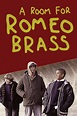 A Room for Romeo Brass (1999) – Filmer – Film . nu