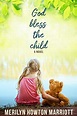 Amazon.com: God Bless the Child eBook : Marriott, Merilyn Howton ...
