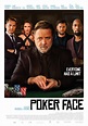 Poker Face (#2 of 3): Mega Sized Movie Poster Image - IMP Awards