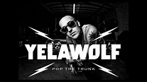 yelawolf pop the trunk (clean) - YouTube