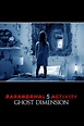 Paranormal Activity: The Ghost Dimension (2015) - Posters — The Movie ...