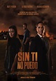 Sin Ti No Puedo 2022 HD Film izle